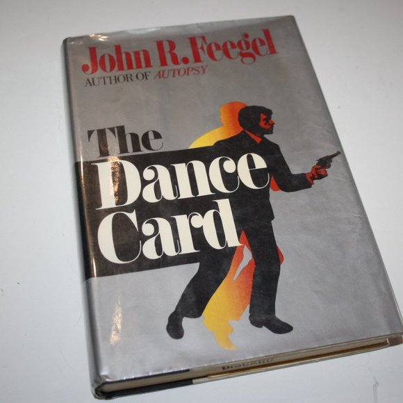 Vintage Other - THE DANCE CARD Feegel, John R. 1981 hardcover (ba)